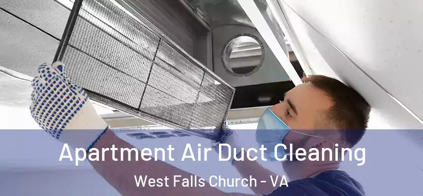  Apartment Air Duct Cleaning West Falls Church - VA