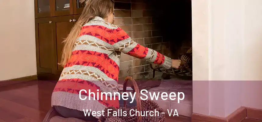  Chimney Sweep West Falls Church - VA
