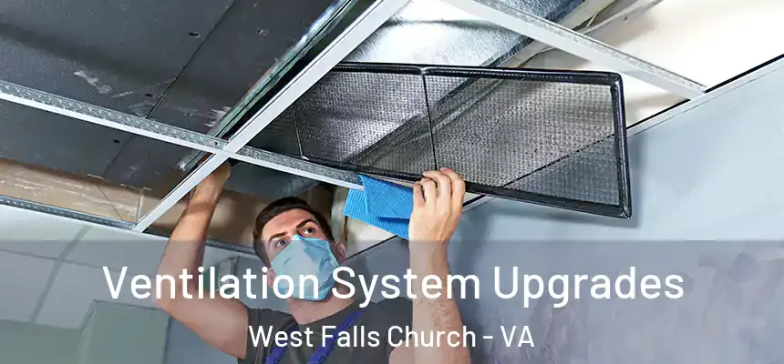  Ventilation System Upgrades West Falls Church - VA